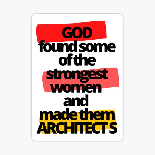 Item preview, God found some of the strongest women and made them architects designed and sold by WORDtoARTwork.