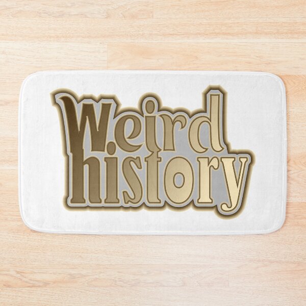 Item preview, Weird History designed and sold by Jokertags.