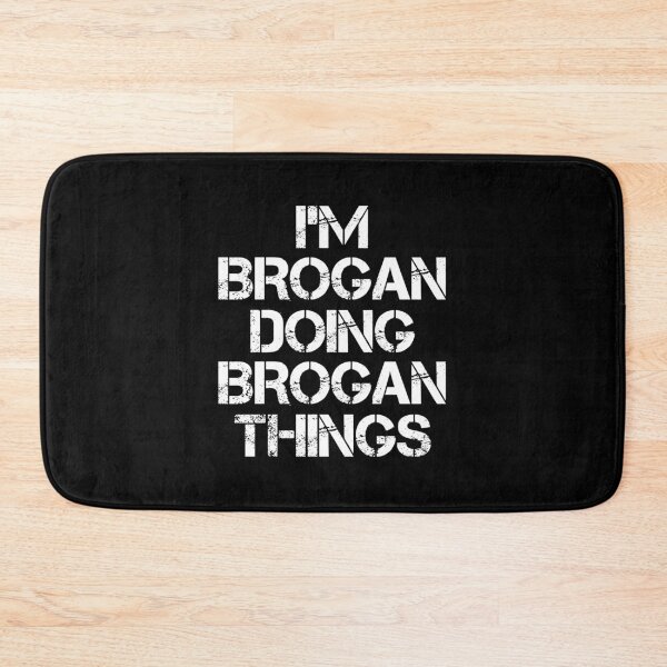 Item preview, Brogan Name T Shirt - I'm Brogan Doing Brogan Things Name Gift Item Tee designed and sold by zubakbrita.