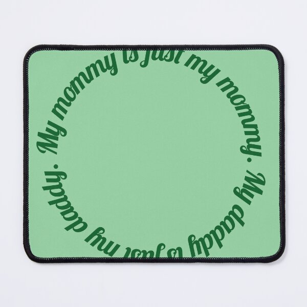 Item preview, My mommy daddy are just my mommy daddy  designed and sold by Beena83.