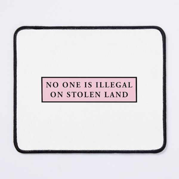 Item preview, no one is illegal on stolen land pink laptop car designed and sold by ChrisCutsDesign.