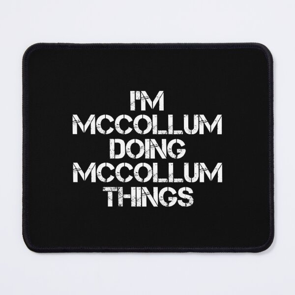 Item preview, Mccollum Name T Shirt - I'm Mccollum Doing Mccollum Things Name Gift Item Tee designed and sold by merystowe1.