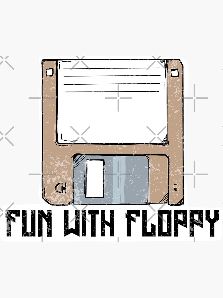 Floppy Disk Fun With Floppy Vintage 80s 90s Technology Old Gadgets Sticker For Sale By Emm J 0663