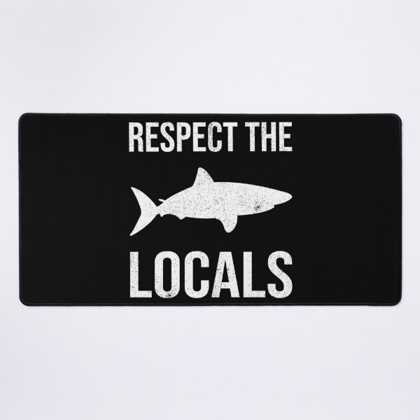Item preview, Shark Lover - Respect Locals I designed and sold by Lemon Pepper.