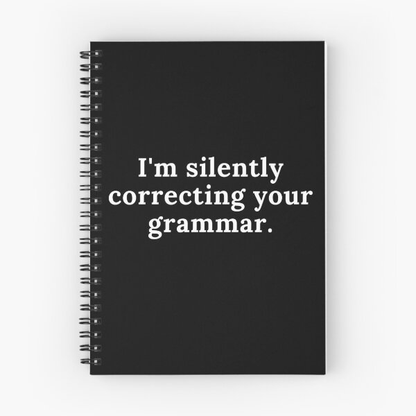 Item preview, I'm silently correcting your grammar designed and sold by Oreo2020 Creations.