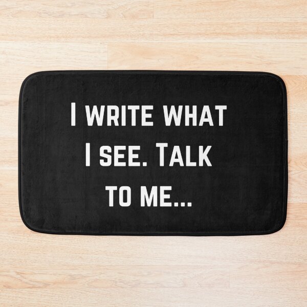 Item preview, I write what I see so talk designed and sold by rainestore.