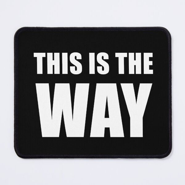 Item preview, This is the Way (Black) designed and sold by quoteedesigns.