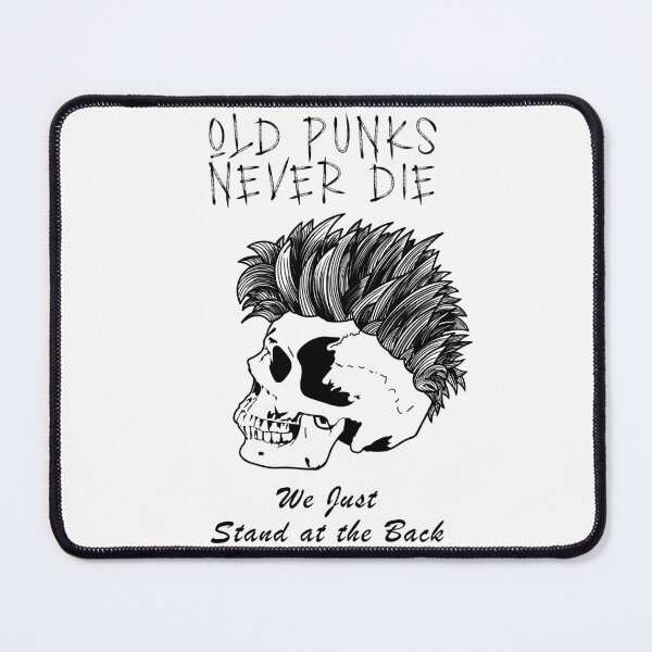 Item preview, Old Punks Never Die We Just Stand at the Back designed and sold by Fiona-Lynn Designs.