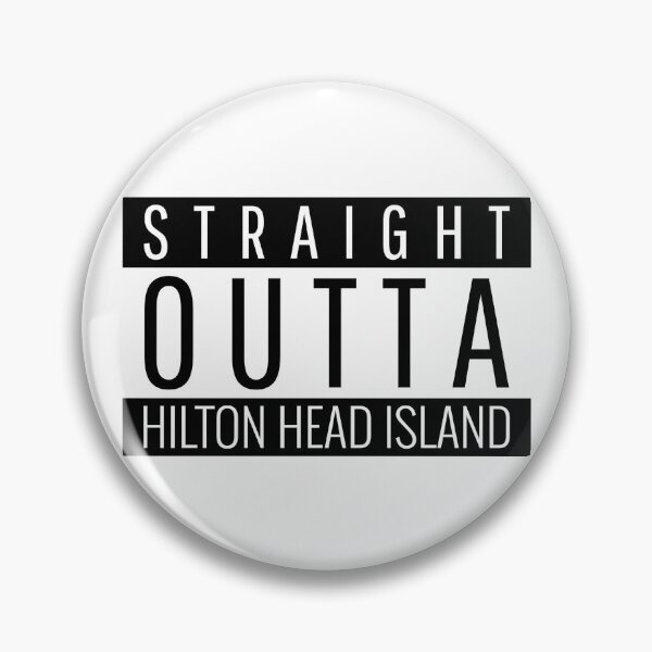 Item preview, Straight Outta Hilton Head Island South Carolina  designed and sold by Teelogic.