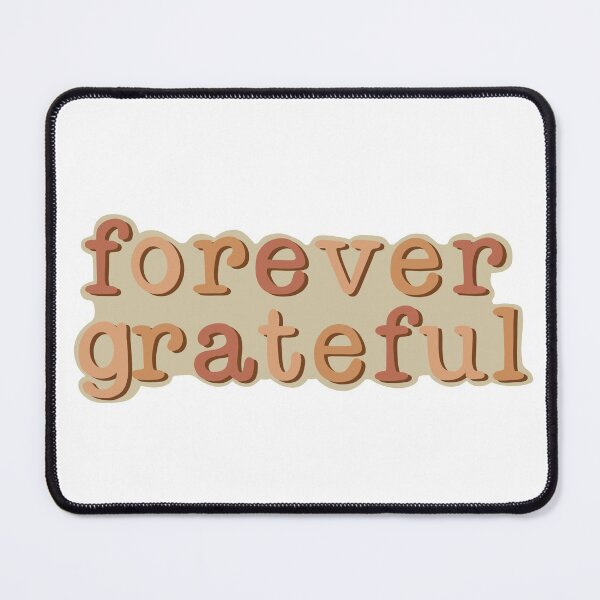 Item preview, Forever Grateful designed and sold by JulieannMalynda.