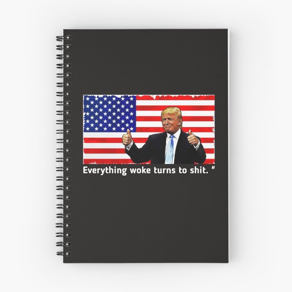 Item preview, Trump "Everything Woke Turns to Shit." DJT designed and sold by SarahMohanad.