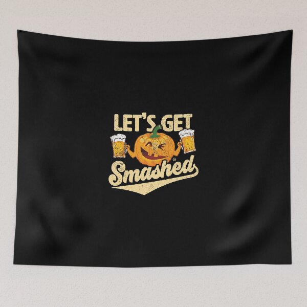 Item preview, Lets Get Smashed Funny Pumpkin Beer Halloween designed and sold by derekvella.