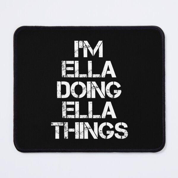 Item preview, Ella Name T Shirt - I'm Ella Doing Ella Things Name Gift Item Tee designed and sold by eaneyjulie.