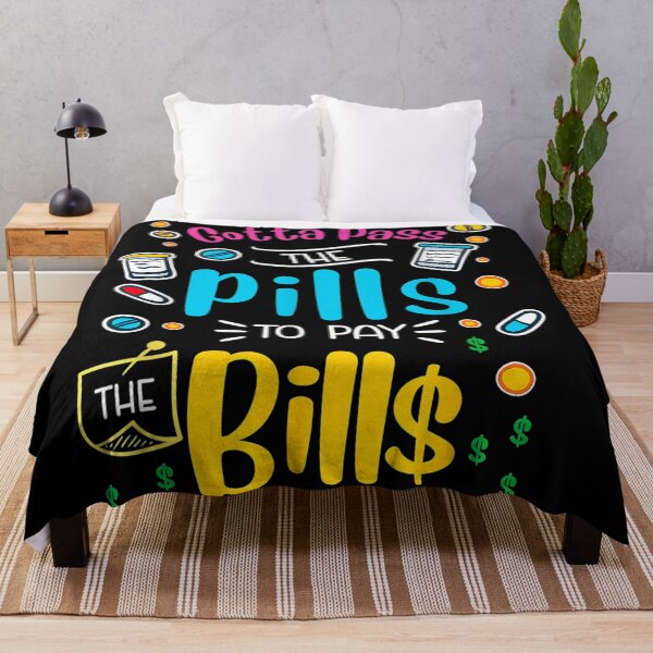 Item preview, Gotta pass the pills to pay the bills - Nursing designed and sold by Designs Of all kinds.
