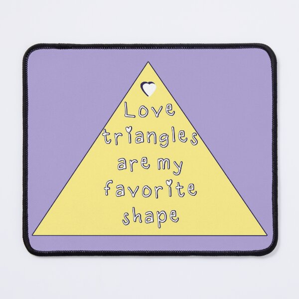 Item preview, Love Triangles Are My Favorite Shape designed and sold by co-stars.