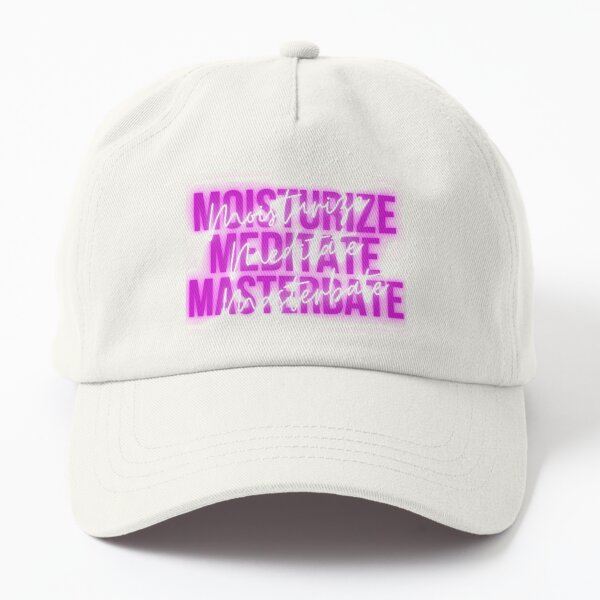 Neon Moisturize Meditate Masterbate Dad Hat