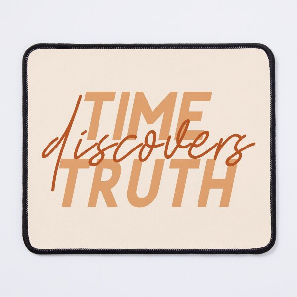 Item preview, Wisdom Quote - Time Discovers Truth designed and sold by EpicCreation.
