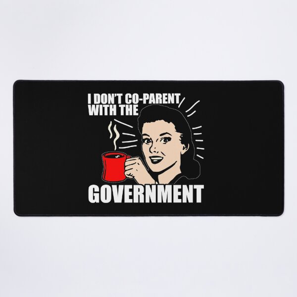 Item preview, I Don't Coparent With The Government designed and sold by NerdCulture.