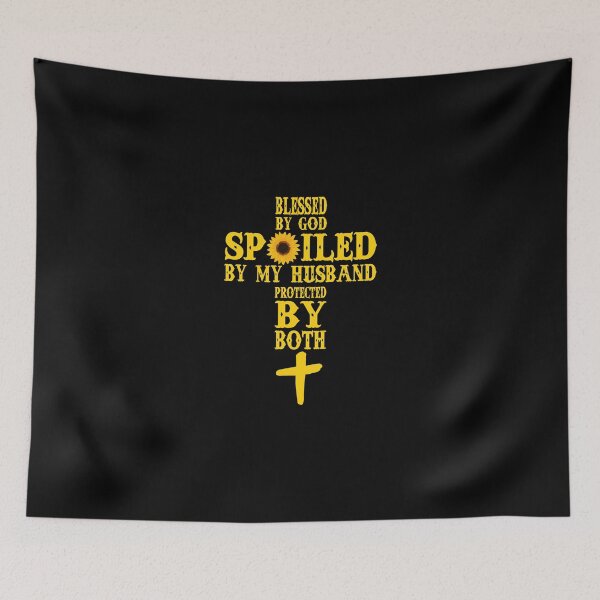 Item preview, Blessed By God Spoiled By My Husband Protected By Both designed and sold by ryannokune.