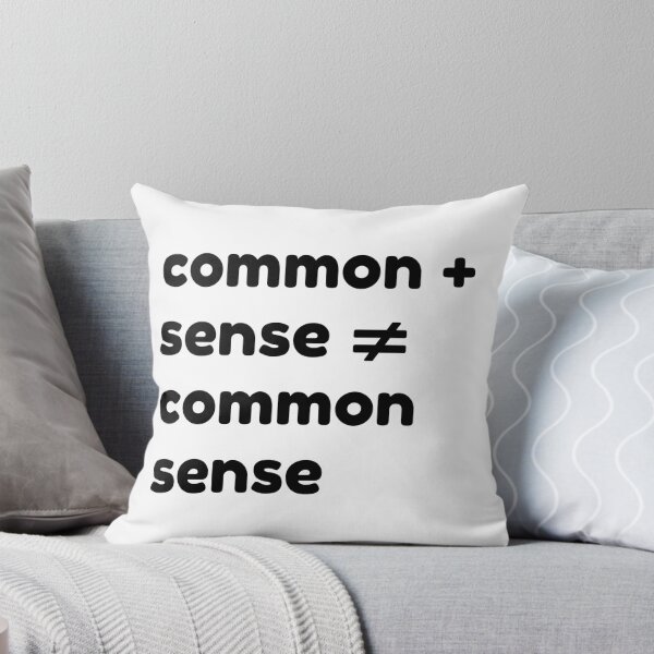 Item preview, common + sense does not equal common sense black designed and sold by OutofFocusShop.