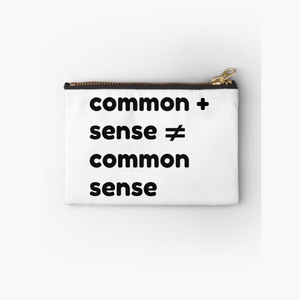 Item preview, common + sense does not equal common sense black designed and sold by OutofFocusShop.