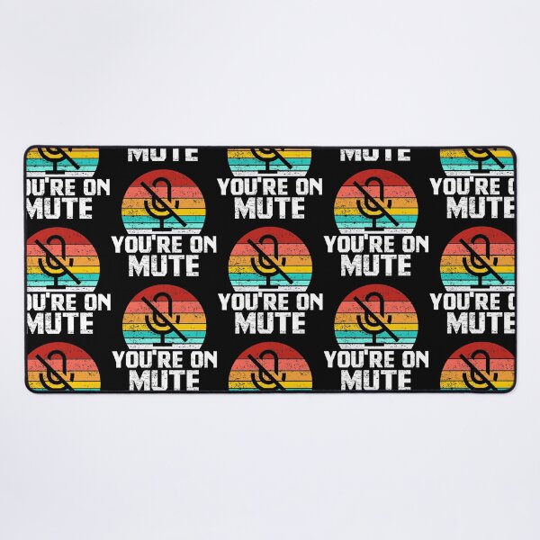Item preview, You're On Mute designed and sold by ohmier.