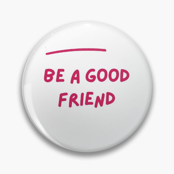 Item preview, Be A Good Friend designed and sold by Alex Menard.