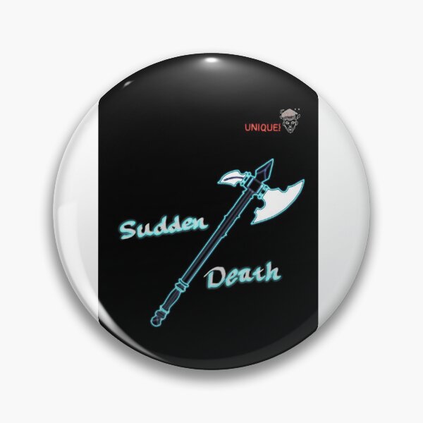 Item preview, Sudden death  designed and sold by Unique266.
