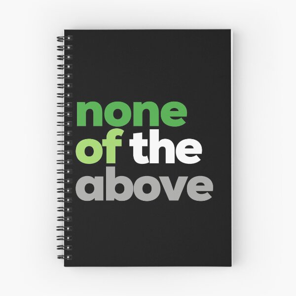 Item preview, None Of The Above. Aromantic Pride designed and sold by Subtle Pride Shop.