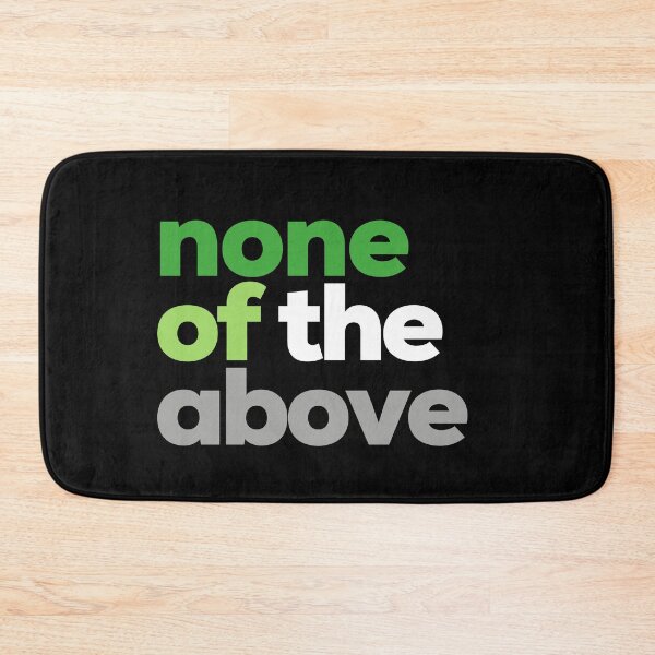 Item preview, None Of The Above. Aromantic Pride designed and sold by Subtle Pride Shop.