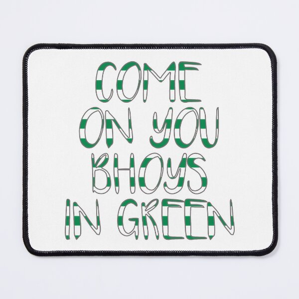 Item preview, COME ON YOU BHOYS IN GREEN, Glasgow Celtic Football Club Green and White Text Design designed and sold by MacPean.