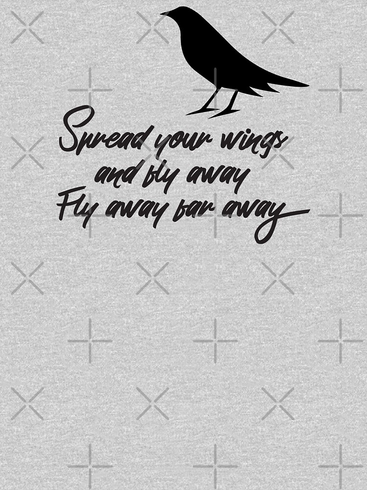 "Spread your wings and fly away" Tshirt by didijuca Redbubble