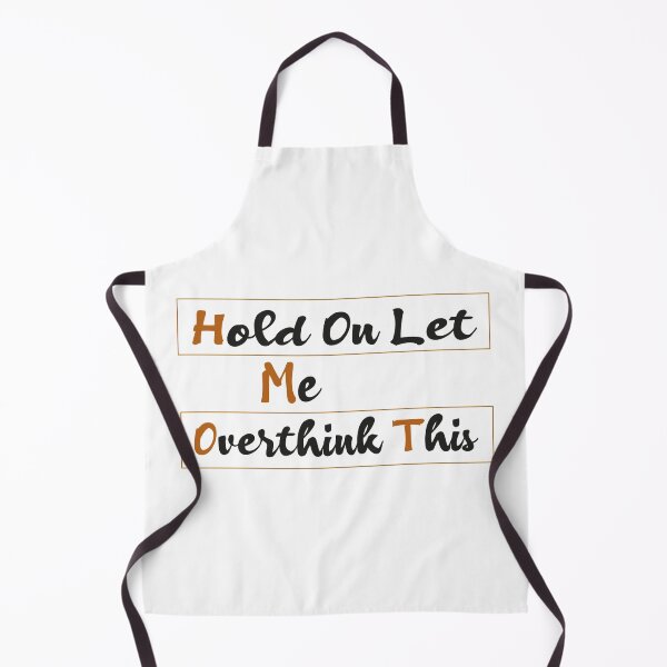 Item preview, Hold On Let Me Overthink This designed and sold by Jadyco.