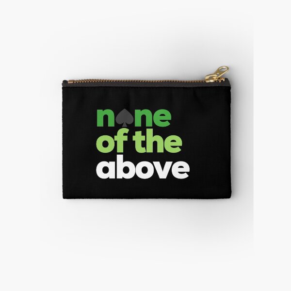 Item preview, None Of The Above. Aroace Pride designed and sold by Subtle Pride Shop.