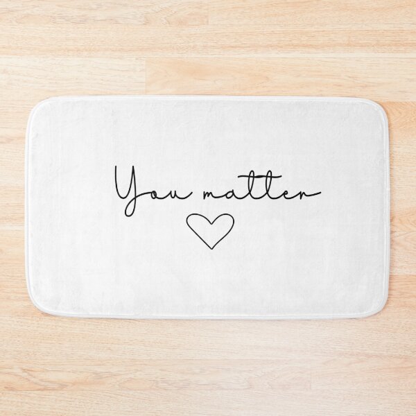 Item preview, You Matter Quote | Minimalist Design designed and sold by ilustraliza.