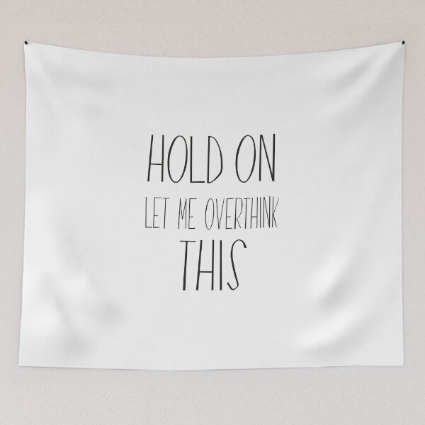 Item preview, Hold On Let Me Overthink This  designed and sold by Jadyco.