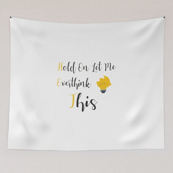 Item preview, Hold On Let Me Overthink This  designed and sold by Jadyco.