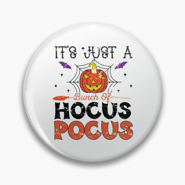 Item preview, It's Just A Bunch Of Hocus Pocus, Happy Halloween designed and sold by mdnrsakib.