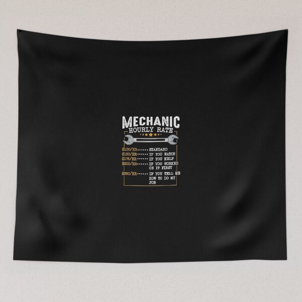 Item preview, Mechanic Hourly Rate Labor Rates Funny Co-Workers Car Lover designed and sold by tibblau.