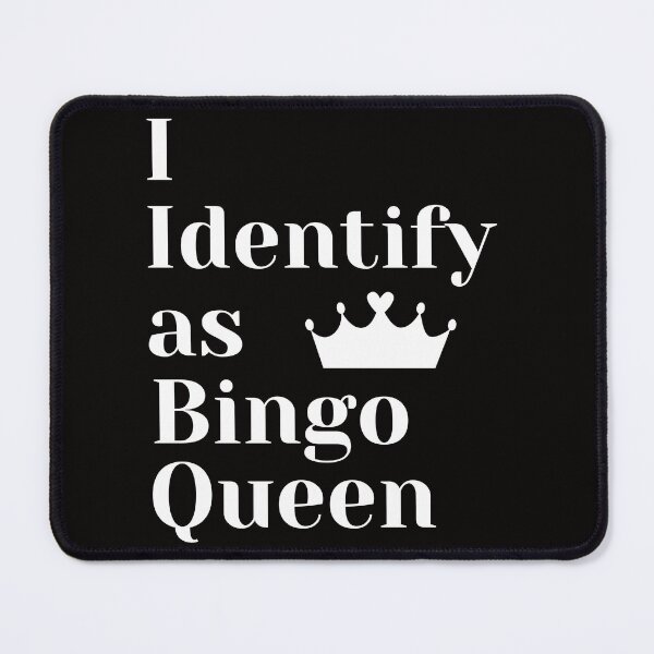 Item preview, I Identify As Bingo Queen designed and sold by SloganExpress.