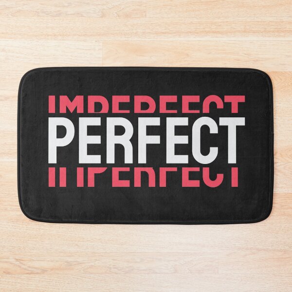 Item preview, Perfectly Imperfect Quote designed and sold by Nadheesh.