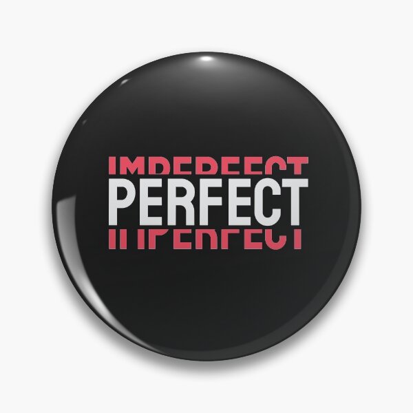Item preview, Perfectly Imperfect Quote designed and sold by Nadheesh.