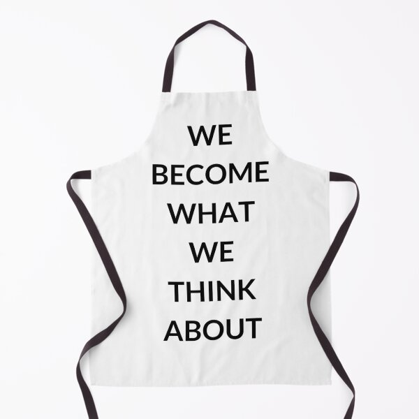 Item preview, WE BECOME WHAT WE THINK ABOUT designed and sold by Inspirationmotivation.