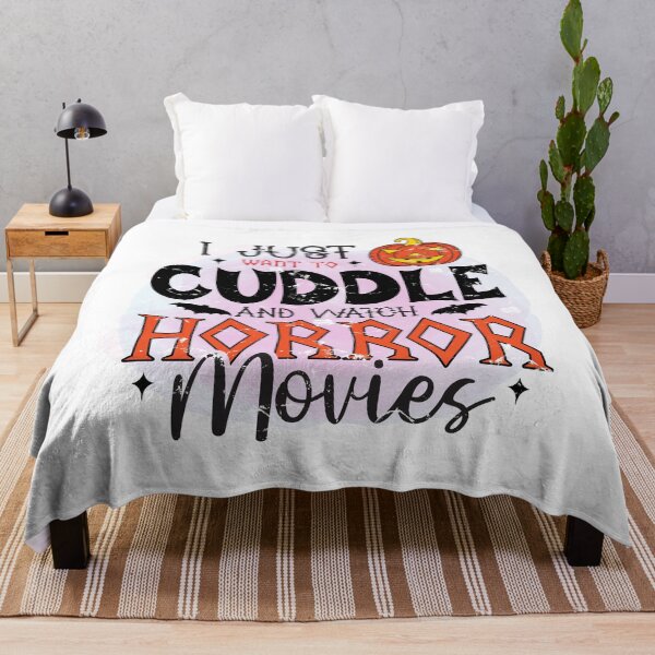 Item preview, I Just Want To Cuddle And Watch Horror Movies, Happy Halloween designed and sold by mdnrsakib.