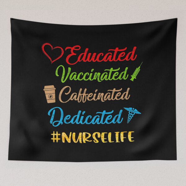 Item preview, Educated, vaccinated, caffeinated, dedicated #nurselife - Nursing  designed and sold by Designs Of all kinds.