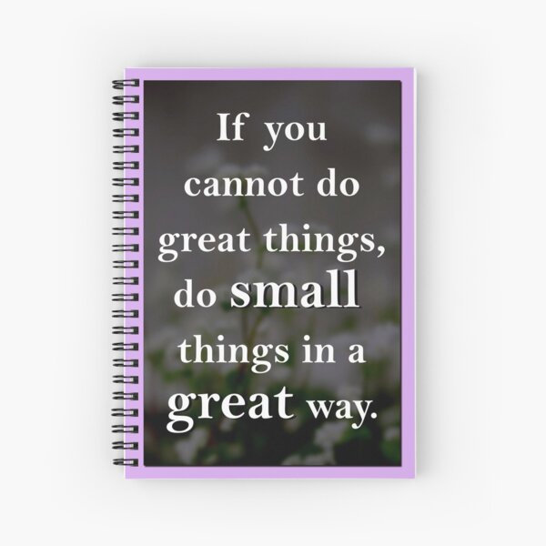 Item preview, If you cannot do great things, do small things in a great way designed and sold by StudioKokor.