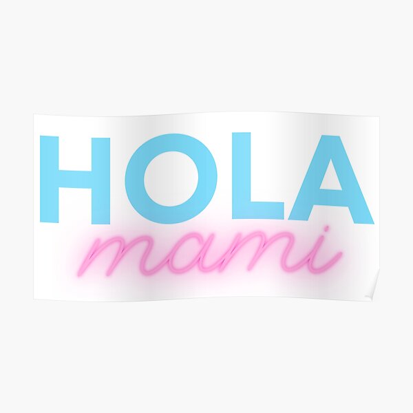 Hola Mami