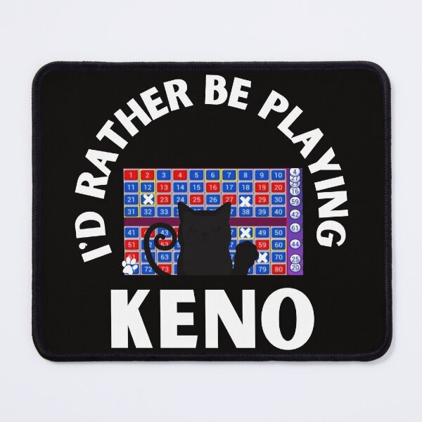 Item preview, I Would Rather Be Playing Keno  designed and sold by SloganExpress.