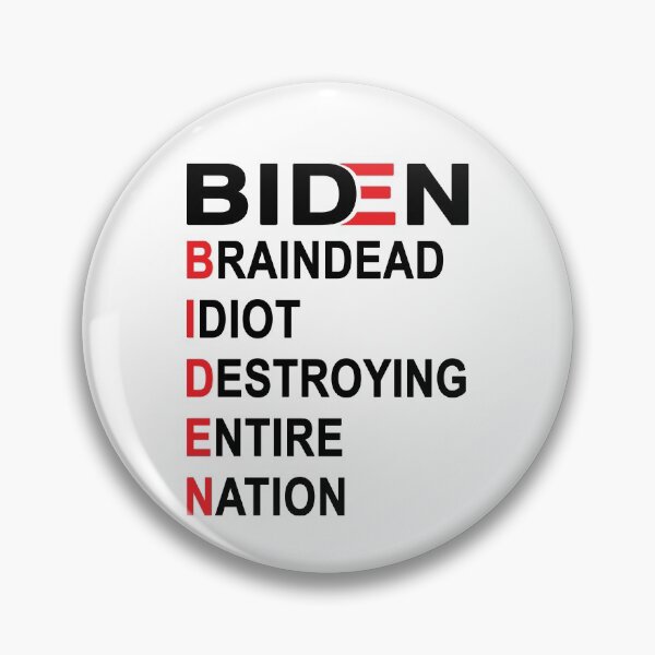 Item preview, Biden Braindead Idiot Destroying Entire Nation, Anti Joe Biden, Anti Biden designed and sold by Mirnamar.