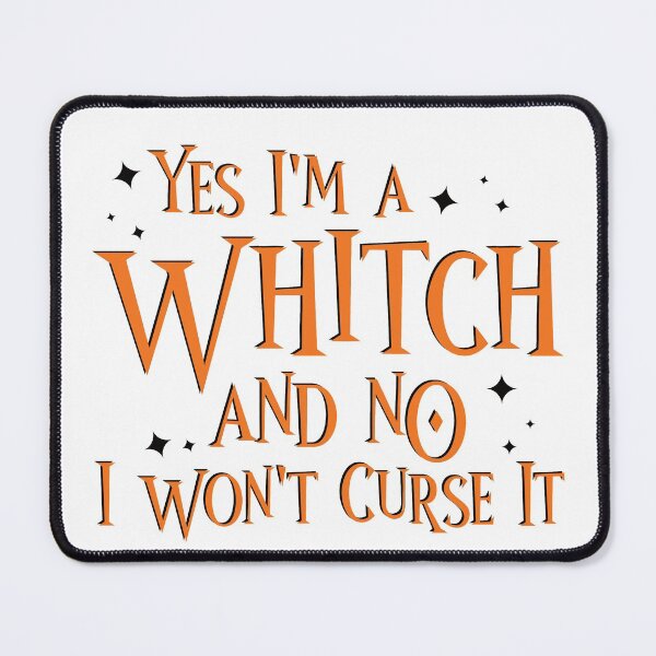 Item preview, Yes I'm A Witch - Spooky Halloween Curse designed and sold by LarrysDesigns.